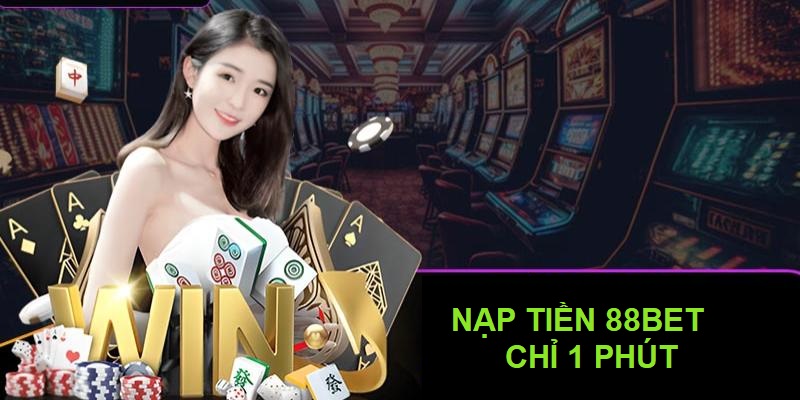 Nap tien 88bet ly do