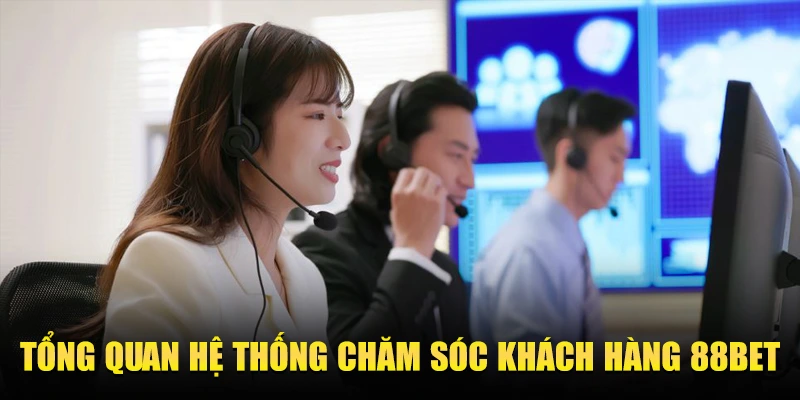 cham soc khach hang lien he nha cai 88bet
